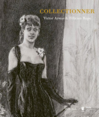 9789493521704 Carpiaux, Véronique e.a. - Collectioner. Victor Arwas & Félicien Rops