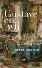 9789403136721 Mortier, Erwin - Gustave en wij