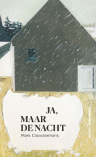 9789493496316 Cloostermans, Mark - Ja, maar de nacht