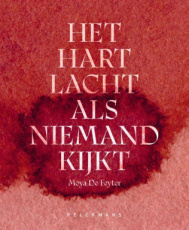 9789462349360 De Feyter, Moya - Het hart lacht als niemand kijkt