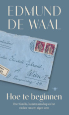 9789403142227 Waal, Edmund de - Hoe te beginnen