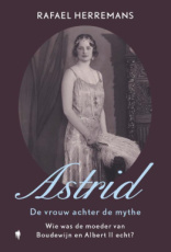 9789493551282 Herremans, Rafael - Astrid: de vrouw achter de mythe