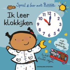 9789002284410 Slegers, Liesbet - Speel en leer met Rosie. Ik leer klokkijken