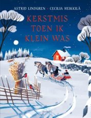 Lindgren, Astrid & Heikkilä, Cecilia - Kerstmis toen ik klein was