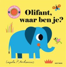 Arrhenius, Ingela P - Olifant, waar ben je?