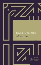 Han, Byung-Chul - Infocratie