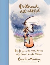 Mackesy, Charlie - Onthoud dit altijd
