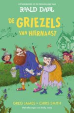 James, Greg & Smith, Chris - De Griezels van hiernaast