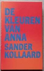 Kollaard, Sander - De kleuren van Anna (T)