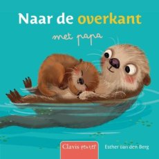 Berg, Esther van den - Naar de overkant met papa