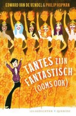 Vendel, Edward van de & Hopman, Philip - Tantes zijn fantastisch (ooms ook)