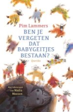 9789045131665 Lammers, Pim & Meezen, Nadia - Ben je vergeten dat babygeitjes bestaan?