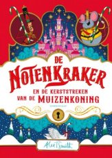 Smith, Alex T. - De Notenkraker en de kerstsstreken van de Muizenkoning