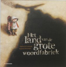 9789058385697 Lestrade, Agnès de & Docampo, Valeria - Het land van de grote woordfabriek