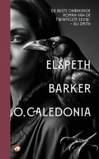 9789083489407 Barker, Elspeth - O, Caledonia