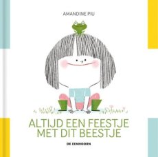 Piu, Amandine - Altijd een feestje met dit beestje