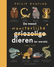 9789463836807 Bunting, Philip - De meest monsterlijke dieren ter wereld