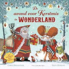 9789463837989 Bexington, Carys & Hindley, Kate - De avond voor Kerstmis in Wonderland