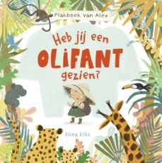 Ellis, Elina - Heb jij een olifant gezien?