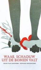 Van Goethem, Shari & Hoornaert, Edward - Waar schaduw uit de bomen valt