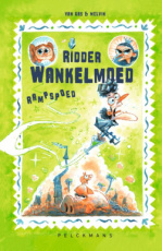 Van Gas & Melvin - Ridder Wankelmoed - Rampspoed